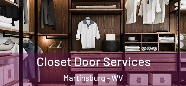 Closet Door Services Martinsburg - WV