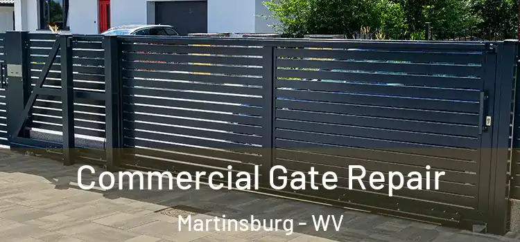 Commercial Gate Repair Martinsburg - WV