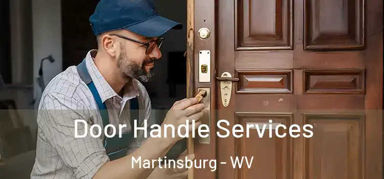 Door Handle Services Martinsburg - WV