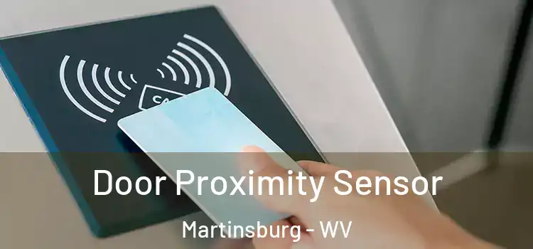  Door Proximity Sensor Martinsburg - WV