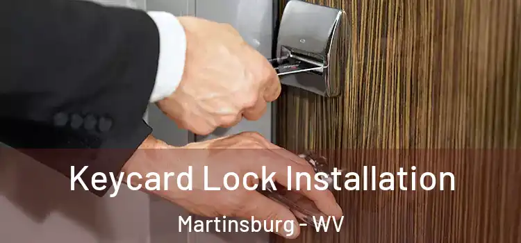 Keycard Lock Installation Martinsburg - WV