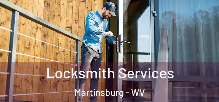  Locksmith Services Martinsburg - WV