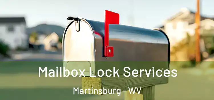  Mailbox Lock Services Martinsburg - WV
