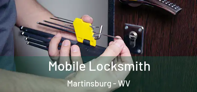 Mobile Locksmith Martinsburg - WV