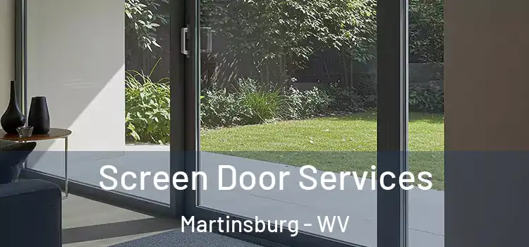 Screen Door Services Martinsburg - WV